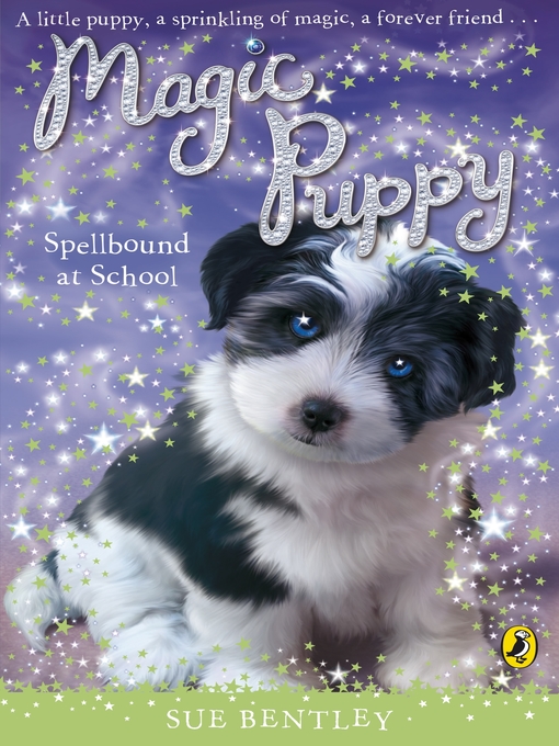 Title details for Magic Puppy by Sue Bentley - Available